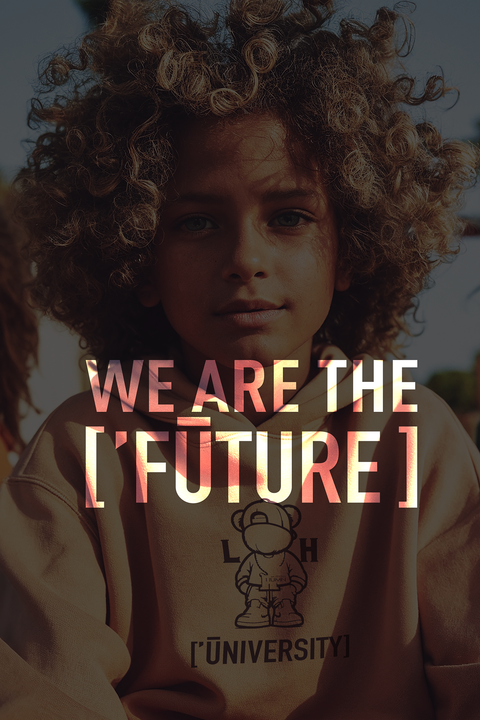 Child with text 'WE ARE THE FUTURE' overlay
