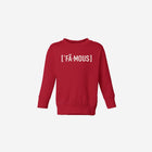 Little Humn Baby Toddler Red Famous Sweatshirt