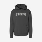 A gray-toned charcoal hoodie with the bold text "[‘TĒĒN]" in white, minimalist design, featuring a pullover style.
